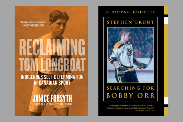 Two book covers: left book, Reclaiming Tom Longboat: Indigenous Self-Determination in Sport by Janice Forsyth; right book: Searching for Bobby Orr by Stephen Brunt